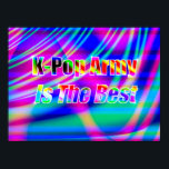 K-Pop Art Poster<br><div class="desc">Korean Pop music is all the rage. Their music is an amazing mix of Pop, Rock, Rap, and R&B. The groups fans are known as army's. Looking for more prints or products? Feel free to visit my store: http://www.zazzle.com/timelessmomentsphtgy This digital art was created by Jennifer White with Timeless Moments Photography....</div>