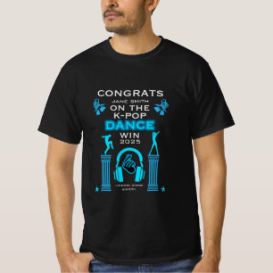K-Pop Dance Competition Winner Congratulations T-Shirt