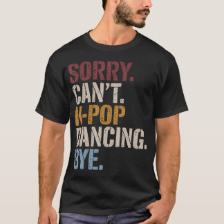 K-Pop Dance Korean Pop Music Dancing South Korea K T-Shirt