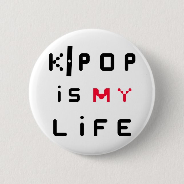 K-POP is my life 2 Inch Round Button (Front)