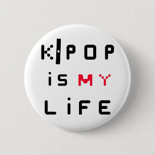 K-POP is my life 2 Inch Round Button
