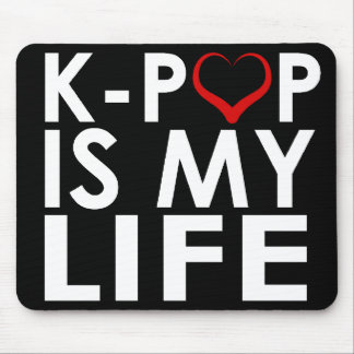 K-POP IS MY LIFE ♡ MOUSE PAD