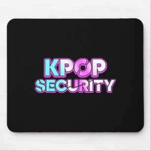 K-pop security mom dad kids funny birthday concert mouse pad