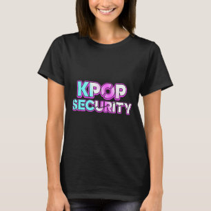 K-pop security mom dad kids funny birthday concert T-Shirt