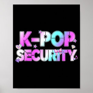 K-Pop Security Mom Dad Kids Funny Birthday Theme Poster