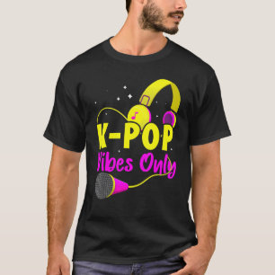 K Pop Vibes Only Asian T-Shirt