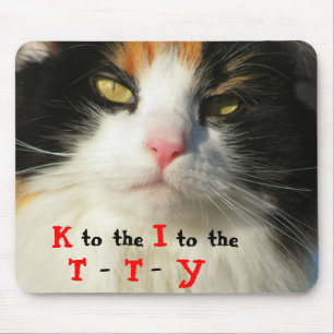 K to the I to the TTY Hip Hop cat Mouse Pad