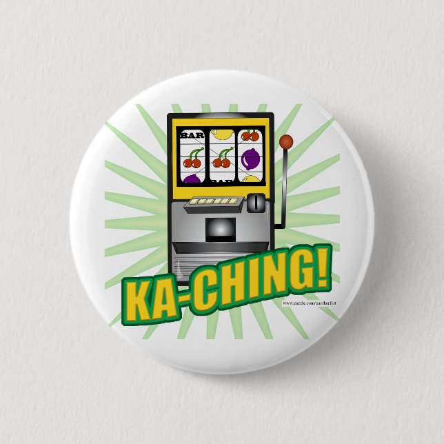 Ka-Ching Big Money! 2 Inch Round Button (Front)
