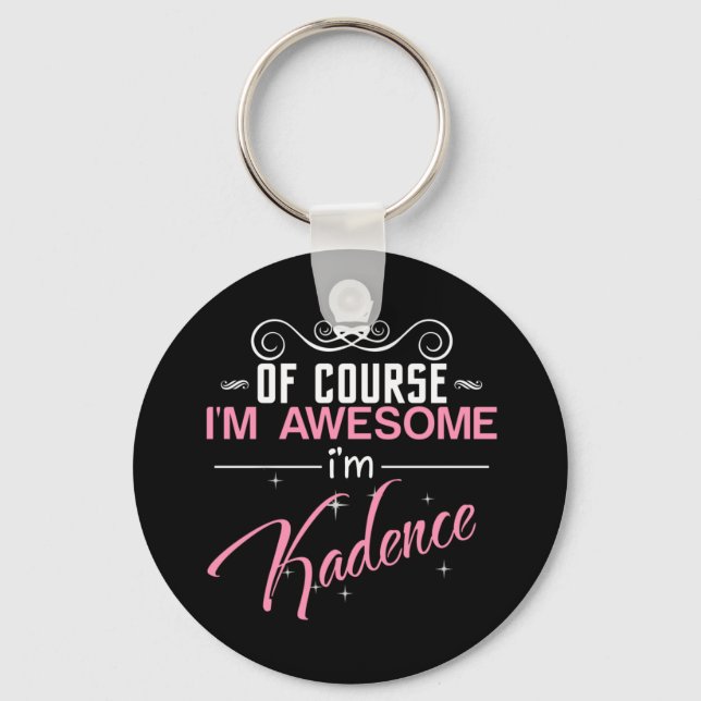Kadence Of Course I'm Awesome Name Keychain (Front)