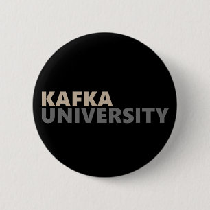 Kafka University School Spirit Existential Anxiety 2 Inch Round Button