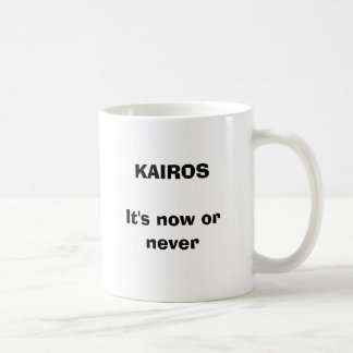 KAIROS It's now or never Coffee Mug