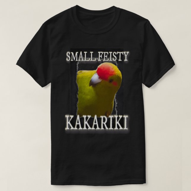 Kakariki Small but Feisty Parrot Lovers T-Shirt (Design Front)