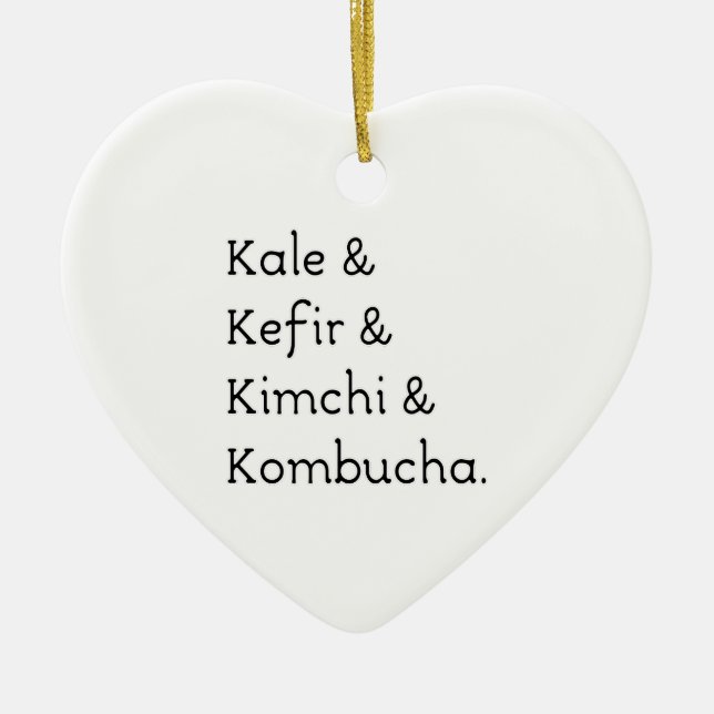 Kale Kefir Kimchi Kombucha Ceramic Ornament (Front)