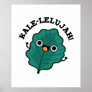 Kale-lelujah Funny Veggie Kale Pun Poster