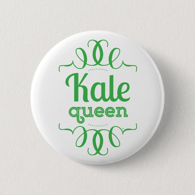 Kale Queen Button (Front)