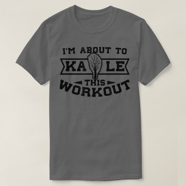 Kale This Workout Design Vegetarian Workout  T-Shirt (Design Front)
