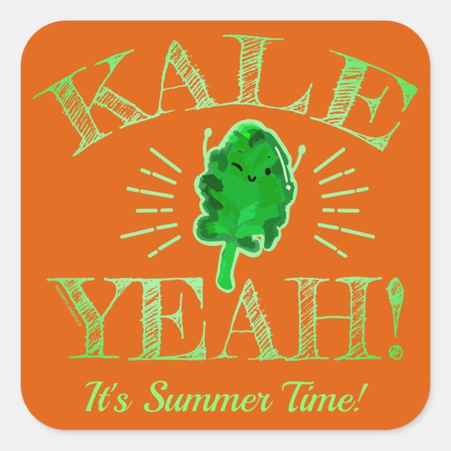 Kale Yeah! It's Summer Time - Kale Pun Square Sticker (Front)