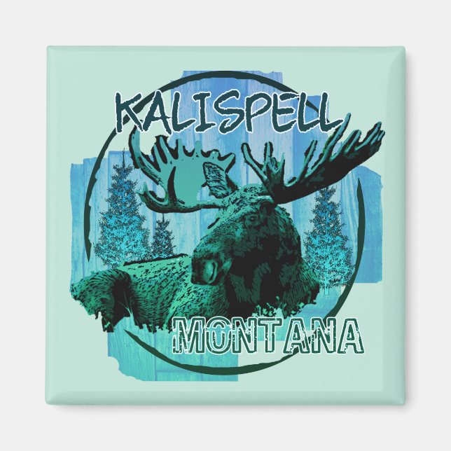 Kalispell Montana rustic moose magnet (Front)