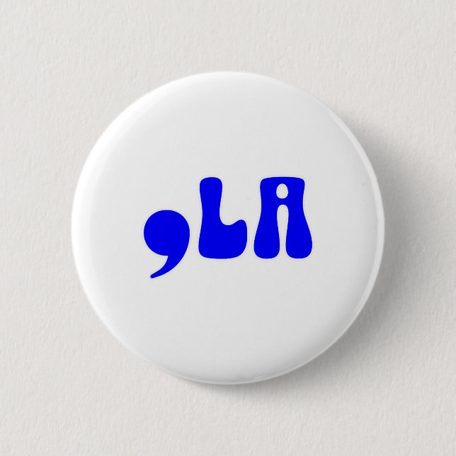Kamala 2024 Funny Comma La Harris 2024  2 Inch Round Button (Front)