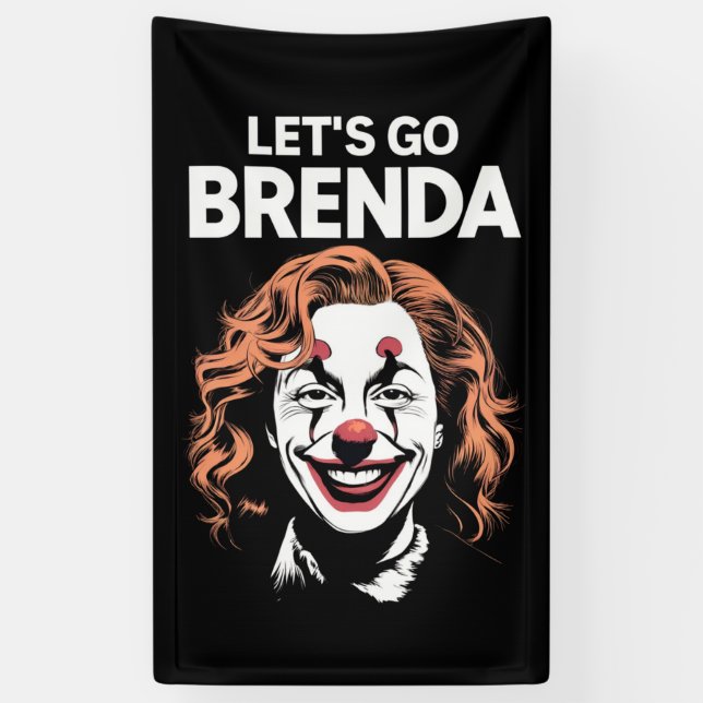 Kamala Clown Let's Go Brenda Banner (Vertical)