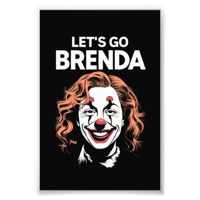 Kamala Clown Let's Go Brenda Photo Print (Front)