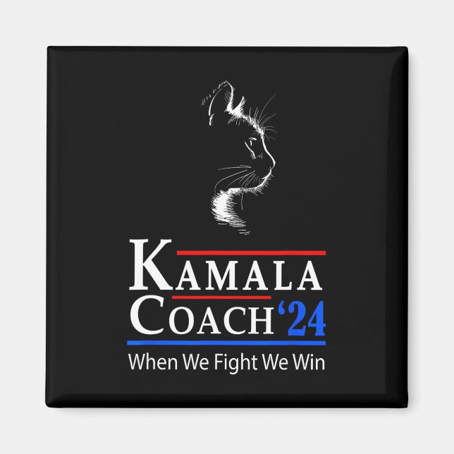 Kamala Coach 2024 When We Fight We Win Cat Ladies  Magnet (Front)