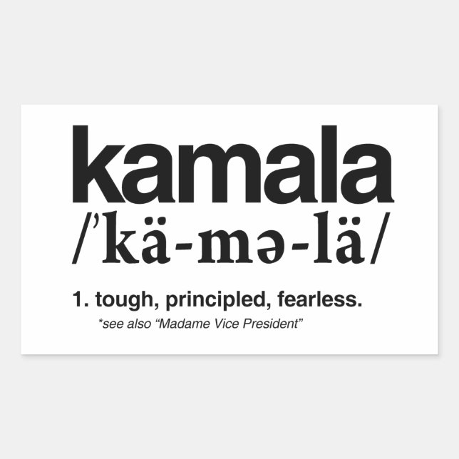 Kamala Definition - Tough Principled Feareless Sticker (Front)