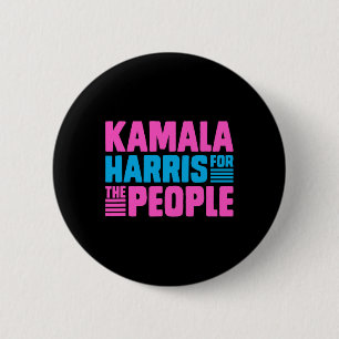 Kamala For All The People Slogan Tee  2 Inch Round Button