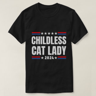 Kamala Harris 2024, Childless cat lady T-Shirt