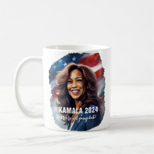 Kamala Harris 2024 Not Going Back Graphic Art  Coffee Mug