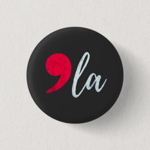 Kamala Harris 2024 President Comma La Funny 1 Inch Round Button