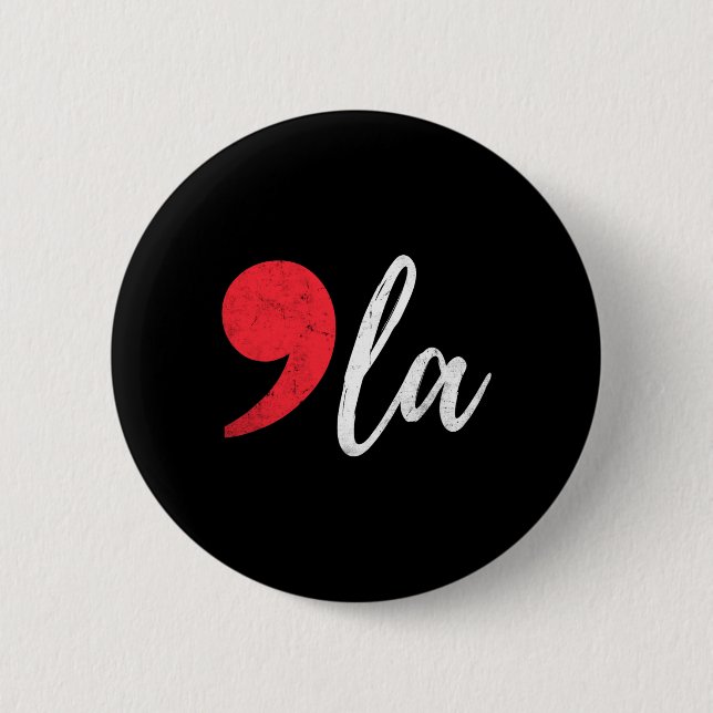 Kamala Harris 2024 President Comma La Funny  2 Inch Round Button (Front)