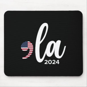 Kamala Harris 2024 President Comma La Funny Mouse Pad