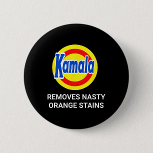 Kamala Harris 2024 Removes Nasty Orange Stains Fun 2 Inch Round Button