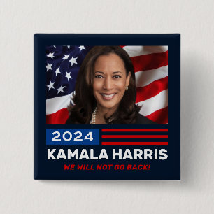 Kamala Harris 2024 We Will Not Go Back 2 Inch Square Button