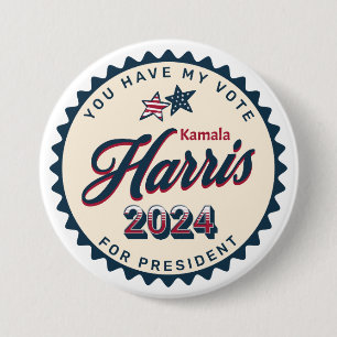 Kamala Harris 2024   You Have my Vote 3 Inch Round Button