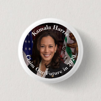 Kamala Harris - Claim Our Future in 2020 1 Inch Round Button
