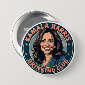 Kamala Harris Drinking Club 3 Inch Round Button