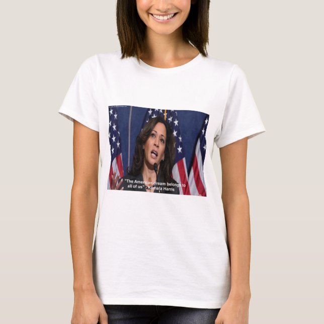 Kamala Harris et American Dream Citation Tshirt fe (Devant)
