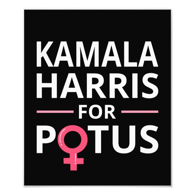 Kamala Harris For POTUS I Photo Print (Front)