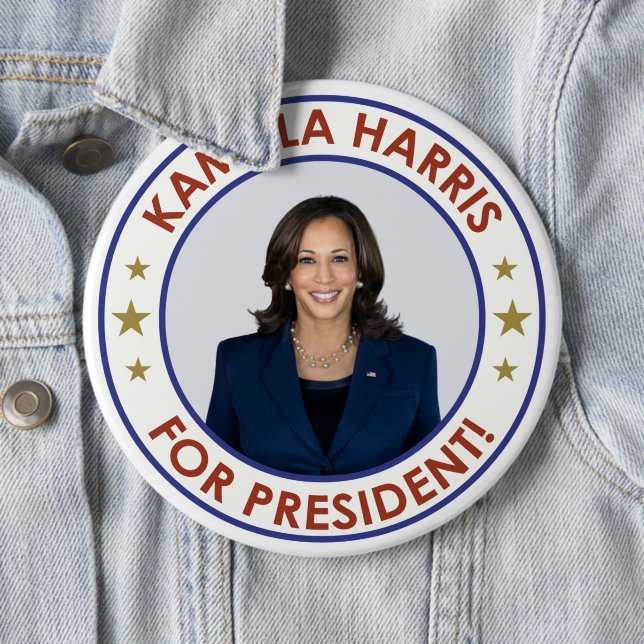 KAMALA HARRIS FOR PRESIDENT! 6 INCH ROUND BUTTON (In Situ)