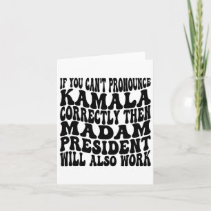 Kamala Harris If You Can't Pronounce Her Name Corr Card