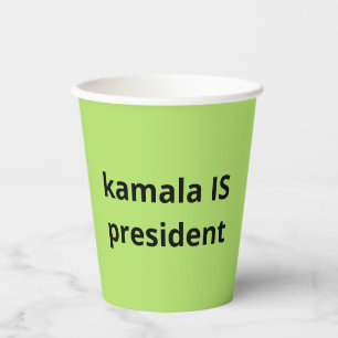 Kamala Harris is President 2024 Election Paper Cups
