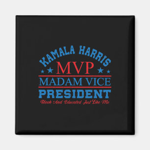 Kamala Harris Mvp Madam Vice President Black And E Magnet