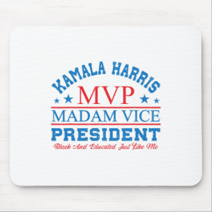 Kamala Harris Mvp Madam Vice President Black And E Mouse Pad