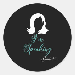 Kamala Harris Signature Shirt Excuse Me I’m Speaki Classic Round Sticker