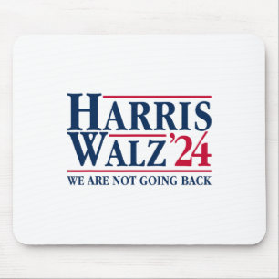 Kamala Harris Tim Walz Vp We Are Not Going Back! 1 Mouse Pad