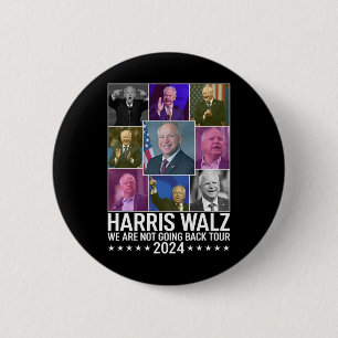 Kamala Harris Tim Wheimer We Are Not Going Back To 2 Inch Round Button