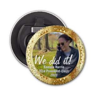 Kamala Harris, Vice President-Elect "We Did It!" Bottle Opener