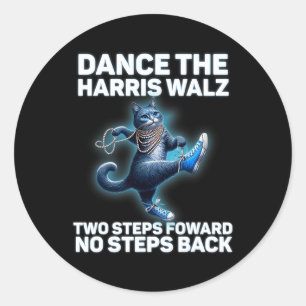 Kamala Harris W 2024 Waltz Dance 2 Steps Forward N Classic Round Sticker